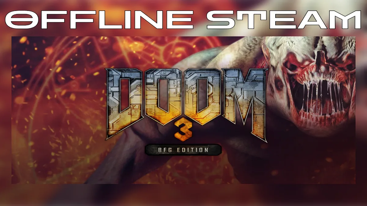 Doom 3 + BFG + DLC  |  Оффлайн Аккаунт Steam