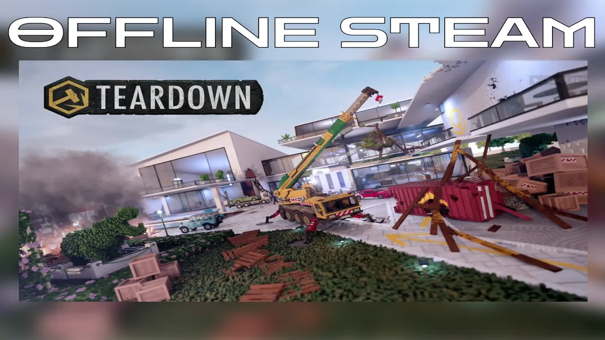 Teardown  |  Оффлайн Аккаунт Steam