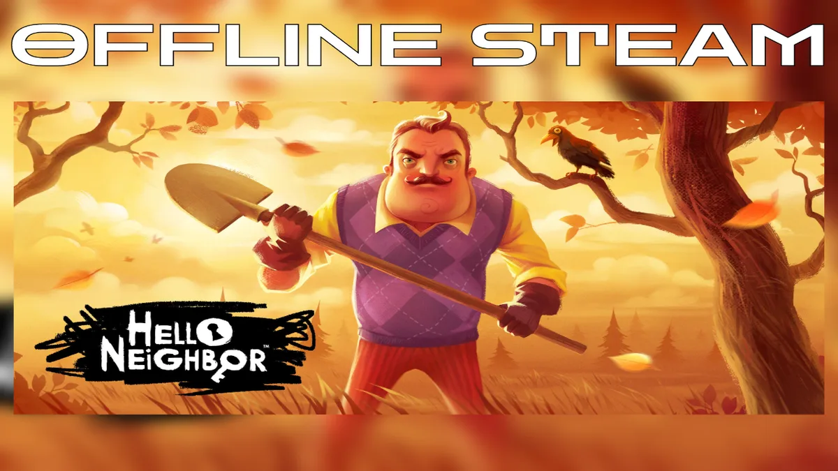 Hello Neighbor  |  Оффлайн Аккаунт Steam