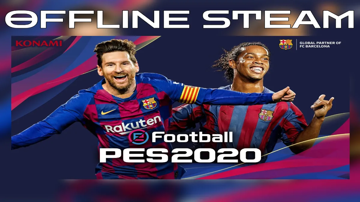 eFootball PES 2020 Legend Edition  |  Оффлайн Аккаунт Steam