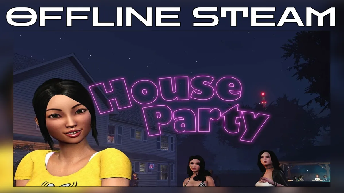 House Party   |  Оффлайн Аккаунт Steam