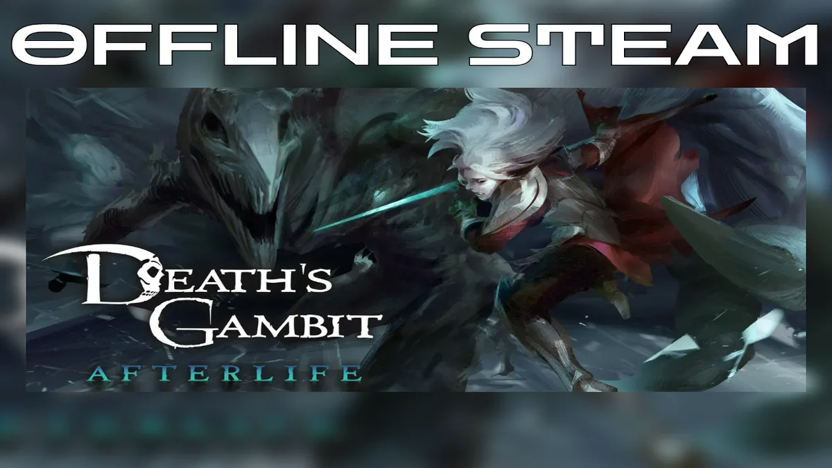 Death's Gambit: Afterlife  |  Оффлайн Аккаунт Steam