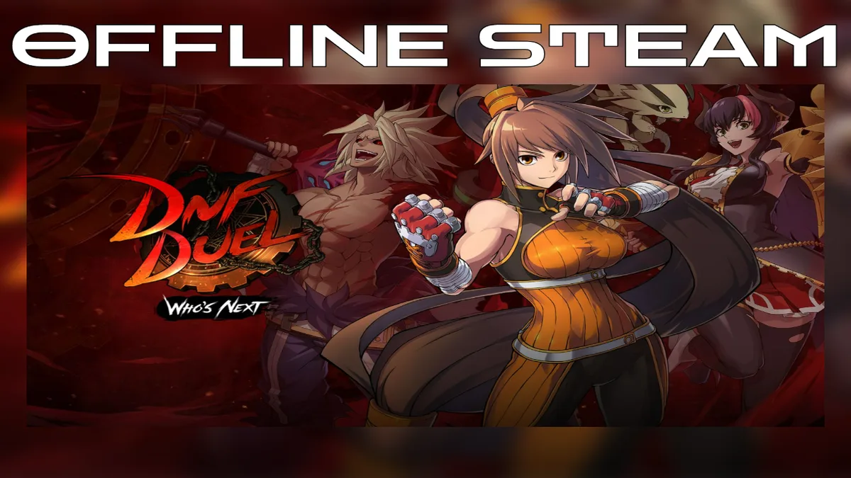 DNF Duel  |  Оффлайн Аккаунт Steam