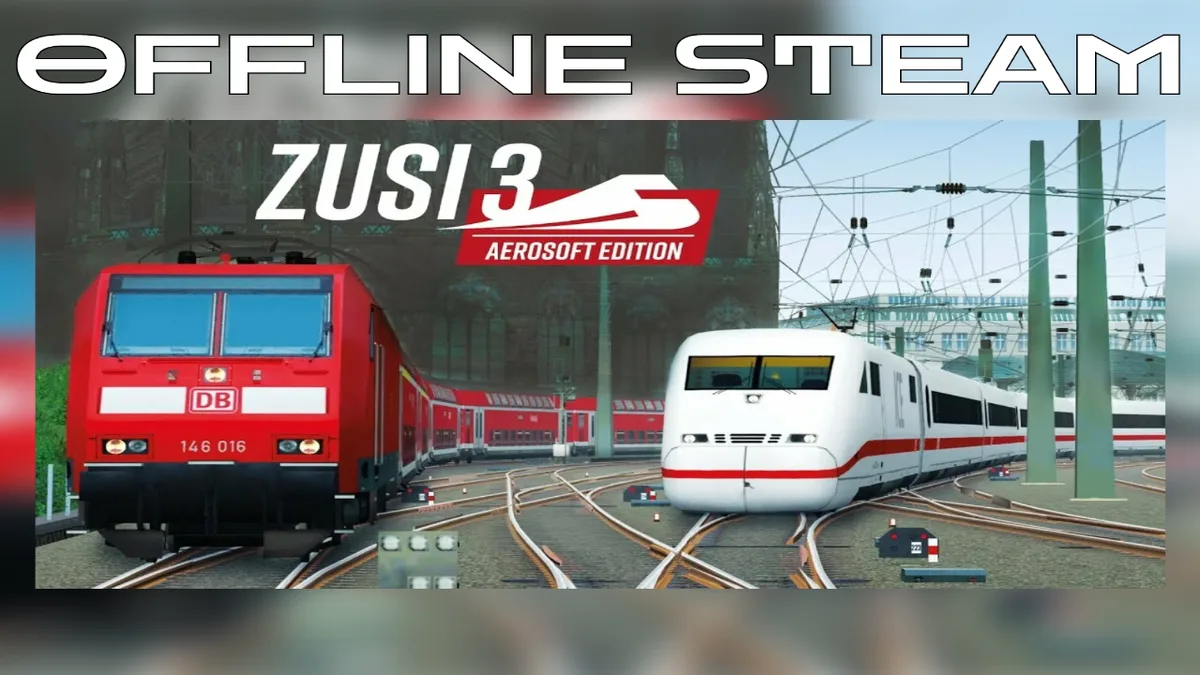 ZUSI 3 - Aerosoft Edition |  Оффлайн Аккаунт Steam