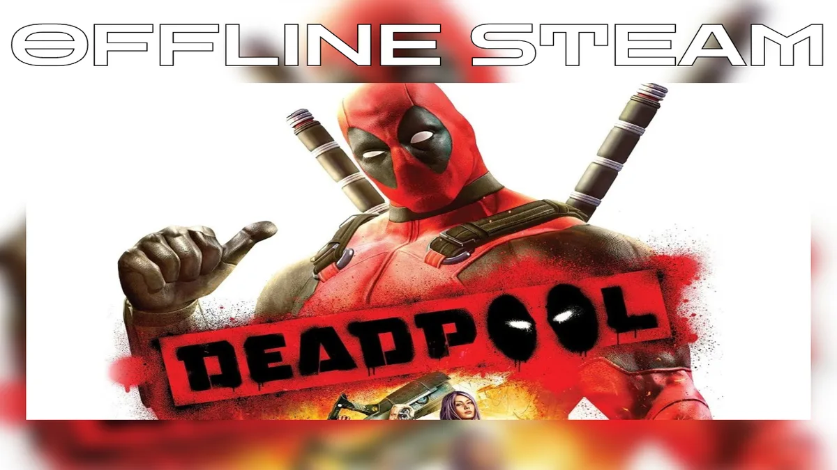Deadpool  |  Оффлайн Аккаунт Steam