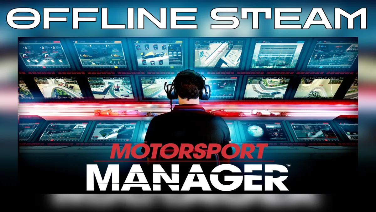 Motorsport Manager  |  Оффлайн Аккаунт Steam