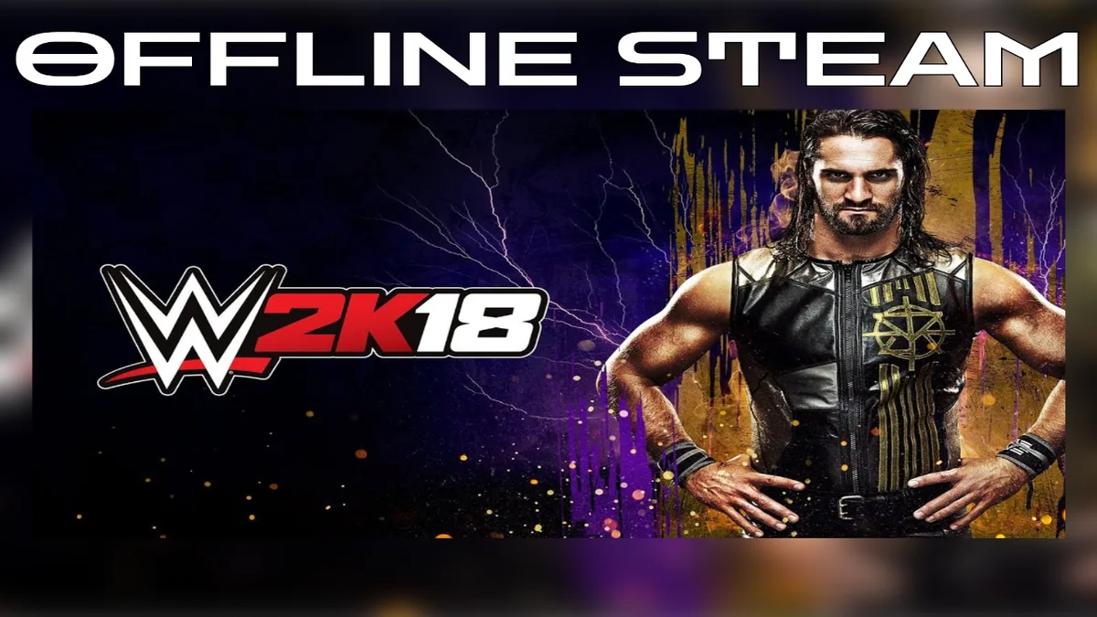 WWE 2K18  |  Оффлайн Аккаунт Steam