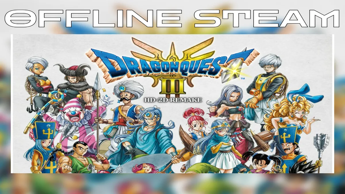 DRAGON QUEST III HD-2D Remake  |  Оффлайн Аккаунт Steam