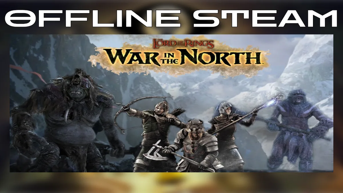 Lord of the Rings: War in the North  |  Оффлайн Аккаунт Steam