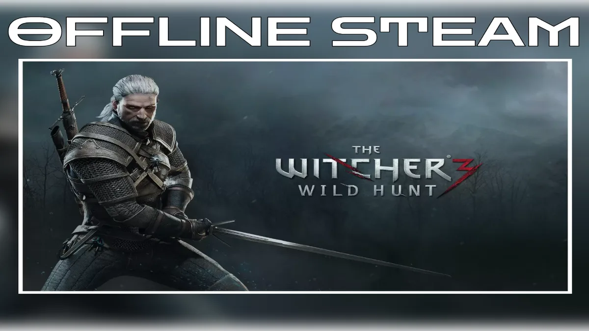Ведьмак 3: Дикая Охота  |  Оффлайн Аккаунт Steam