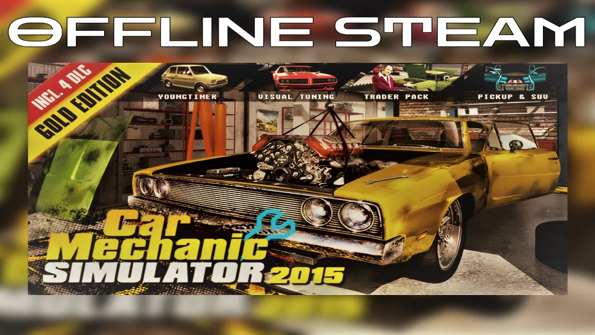 Car Mechanic Simulator 2015 Gold  |  Оффлайн Аккаунт Steam