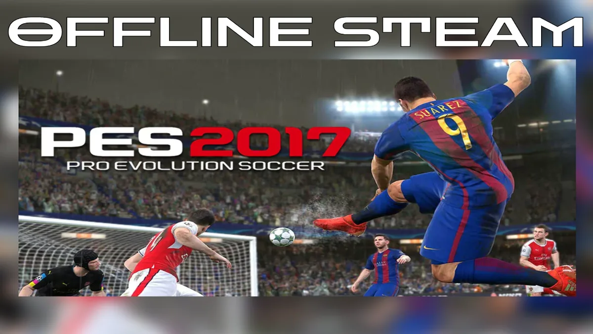 Pro Evolution Soccer 2017  |  Оффлайн Аккаунт Steam