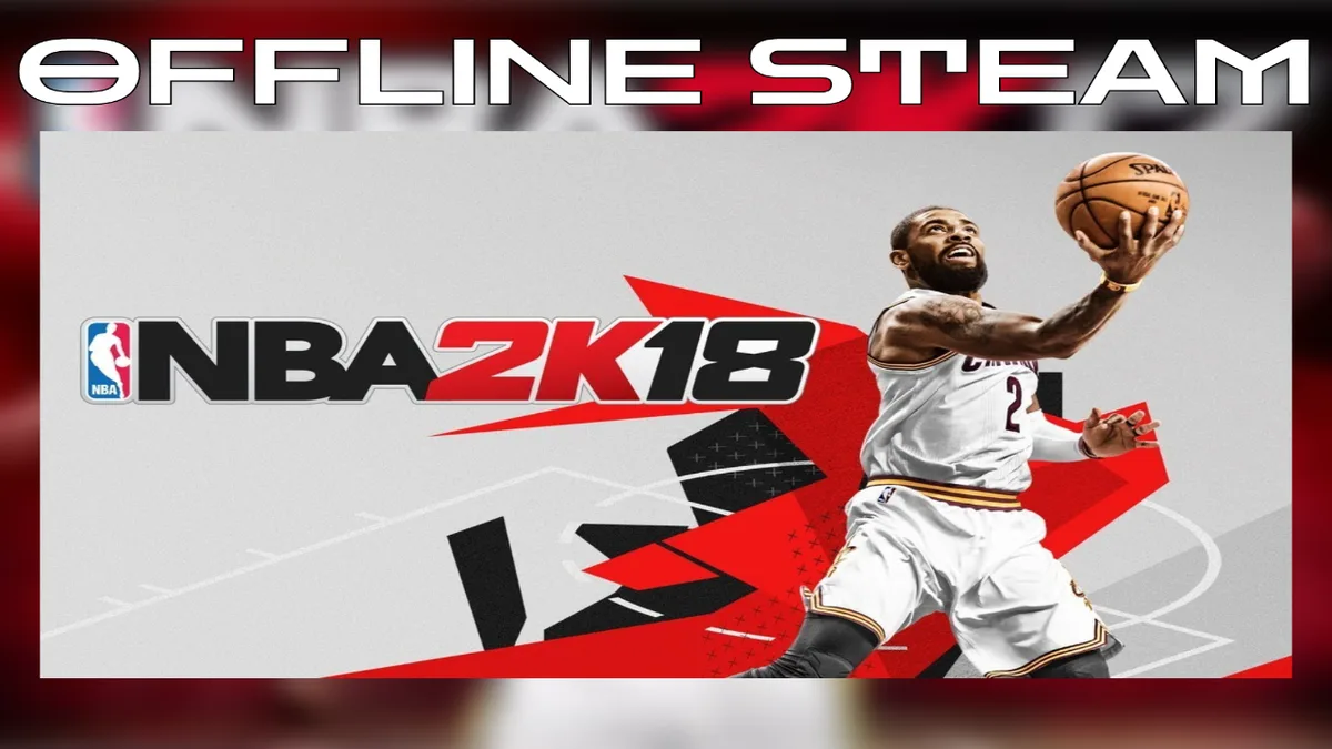NBA 2K18  |  Оффлайн Аккаунт Steam