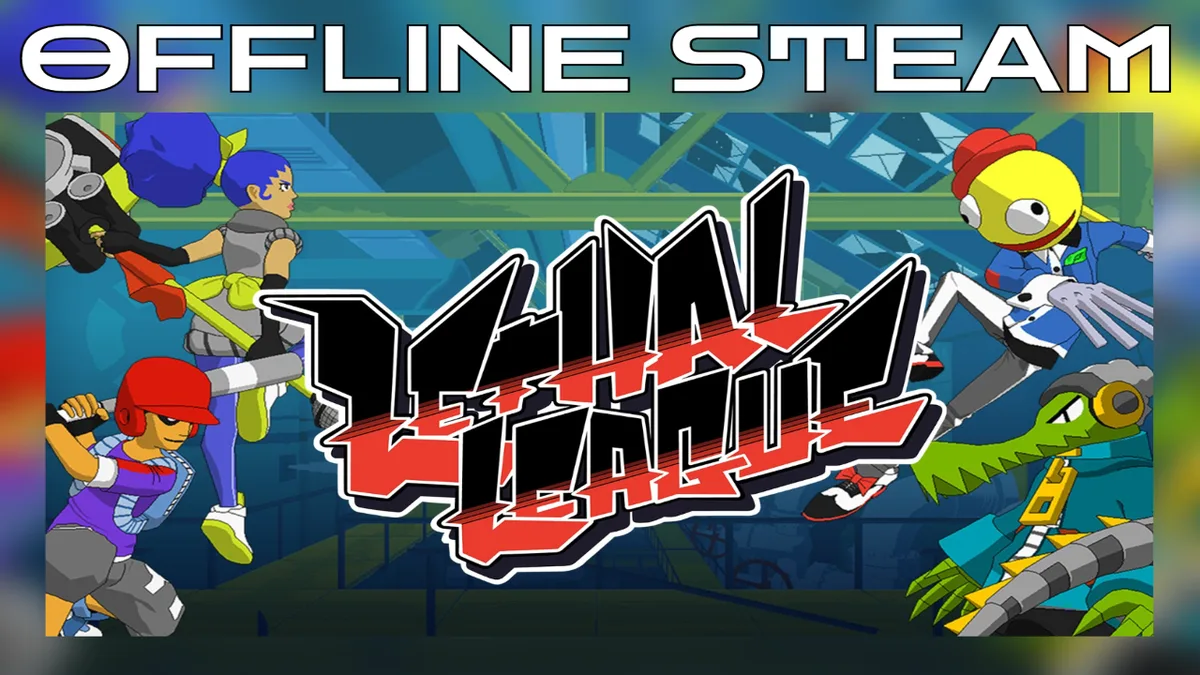 Lethal League   |  Оффлайн Аккаунт Steam